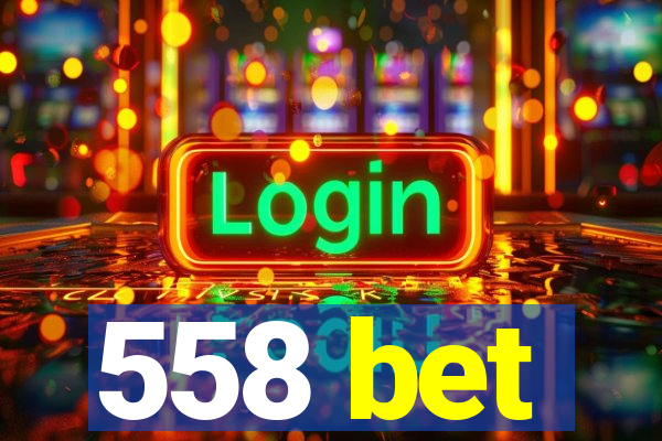 558 bet